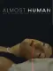 Almost Human