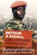 Retour à Kigali, une affaire française