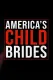 America's Child Brides
