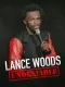 Lance Woods: Undeniable