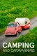 Camping - Die Geschichte einer Leidenschaft