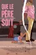 Que le Père soit