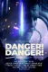 Danger! Danger!