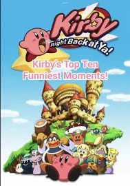 Kirby's Top Ten Funniest Moments