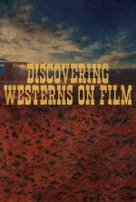 Discovering Westerns on Film