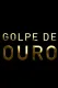 Golpe de Ouro