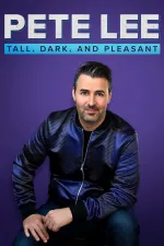 Pete Lee: Tall, Dark and Pleasant