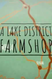 A Lake District Farm Shop