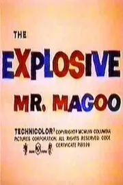 Explosive Mr. Magoo, The
