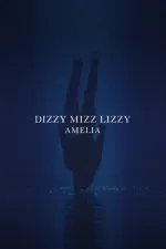 Dizzy Mizz Lizzy - Amelia