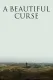 A Beautiful Curse