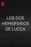 Los dos hemisferios de Lucca