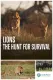 Lions: The Hunt for Survival