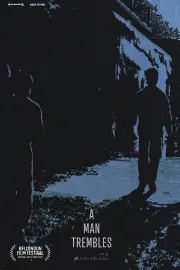 A Man Trembles