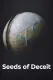 Seeds of Deceit