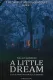 A Little Dream