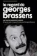 Le Regard de Georges Brassens
