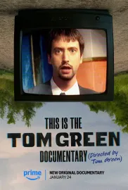 This Is the Tom Green Documentary