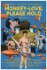 Monkey-Love, Please Hold
