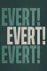 Evert! Evert! Evert!