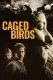 Caged Birds