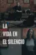Life in Silence
