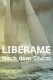 Liberame - Nach dem Sturm