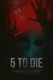 5 To Die
