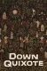 Down Quixote