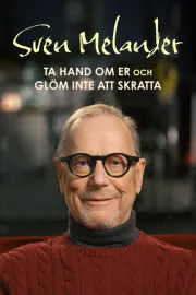 Sven Melander - Ta hand om er och glöm inte att skratta
