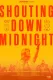 Shouting Down Midnight