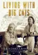 Living With Big Cats: Revealed