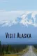 Visit Alaska