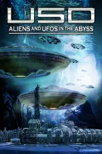 USO: Aliens and UFOs in the Abyss
