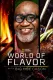 World of Flavor with Big Moe Cason