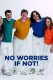 No Worries If Not!