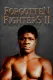 Forgotten Fighters II