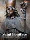 Saint Boniface, évangélisateur des Germains