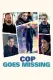 Cop Goes Missing