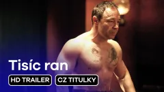 Tisíc ran: trailer
