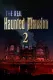 The Real Haunted Mansion 2