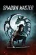 Shadow Master