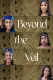 Beyond The Veil