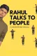 Rahul Talks to People