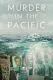 Murder in the Pacific