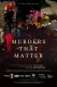 Murders That Matter