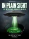 In Plain Sight The Intelligence Community and UFOs