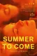 Summer to Come