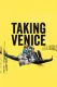 Taking Venice