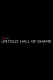 Untold: Hall of Shame